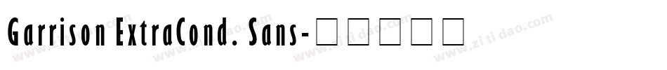 Garrison ExtraCond. Sans字体转换